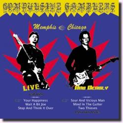 Compulsive Gamblers : Live & Deadly: Memphis-Chicago